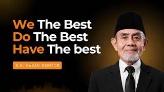 Download lagu We The Best, Do The Best, Have The Best | K.H Hasan Gontor