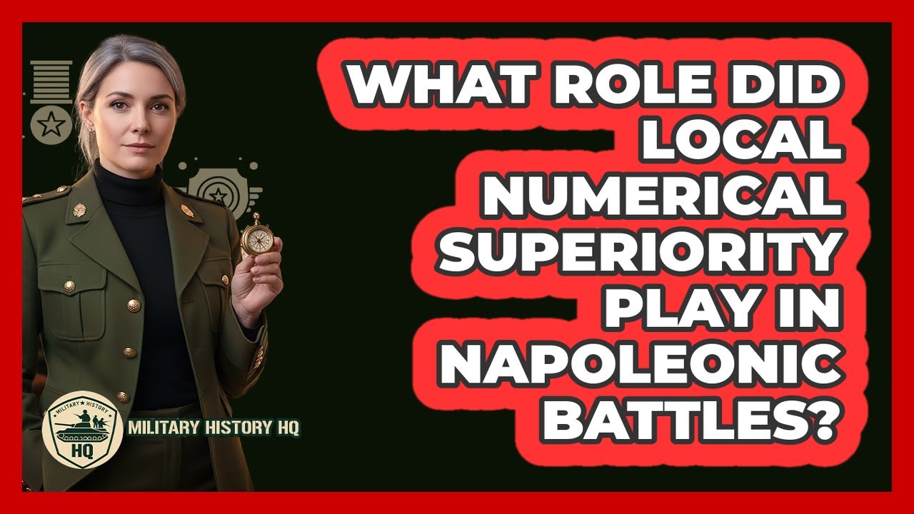 What Role Did Local Numerical Superiority Play In Napoleonic Battles?