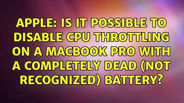 Is it possible to disable CPU throttling on a MacBook Pro with a completely dead (not...