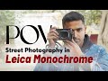 20 Minutes of Pure Street Photography POV — Leica Monochrome (Raw &amp; Unfiltered)