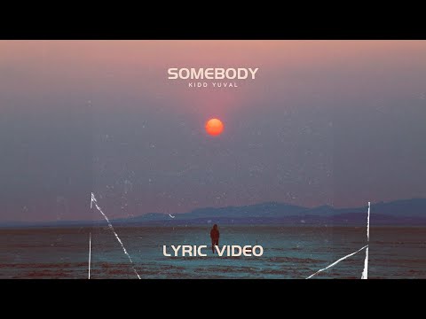 Somebody (Official Lyric Video)