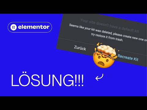 Elementor Fehlermeldung: Your site doesn't have a default kit 🤨 Lösung / Hilfe deutsch