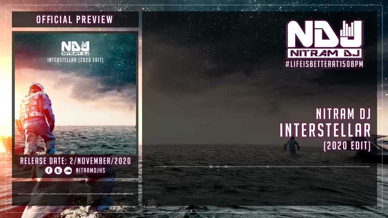 Nitram Dj - Interstellar (2020 Edit)