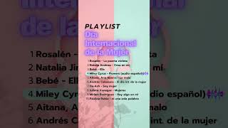 ¡Estas 10 canciones te harán llorar, reír y gritar de emoción! PLAYLIST para el Día de la Mujer🌍😍🎵