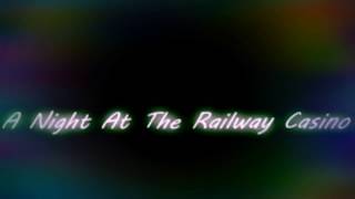 A Night At The Railway Casino cover