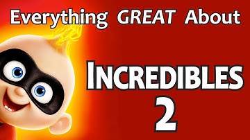 Everything GREAT About Incredibles 2!