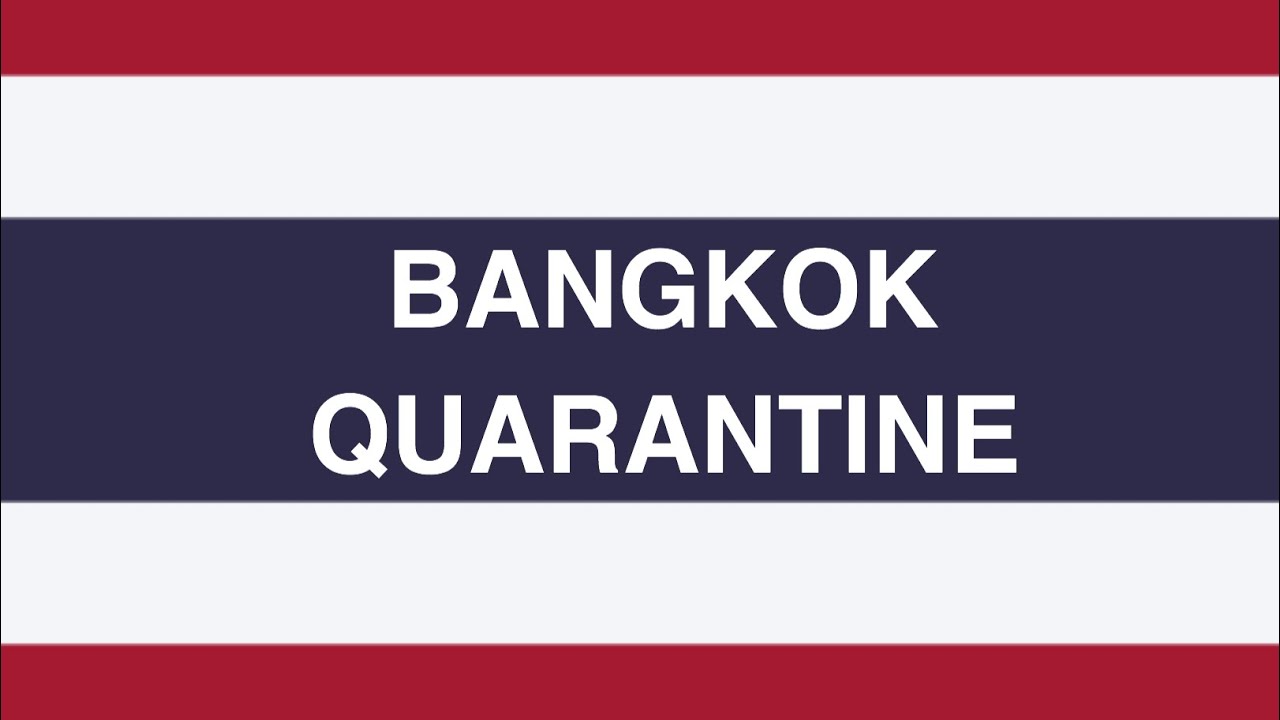Quarantine Bangkok - YouTube