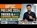 UPSC prelims 2024 paper solved Part 1 | Common Sense Tricks | PYQ analysis