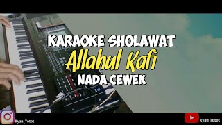 Karaoke Allahul Kafi Robbunal Kafi Nada Cewek Lirik Video