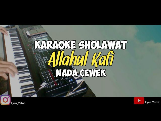 Karaoke Allahul Kafi Robbunal Kafi Nada Cewek Lirik Video class=