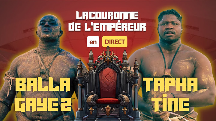 DIRECT : Vivez le combat Balla Gaye vs Tapha Tine en direct de l'Arène nationale