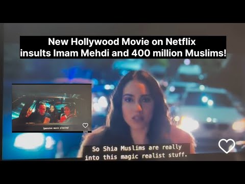 New Hollywood Movie on Netflix insults Imam Mehdi and 400 million Muslims! #netflix