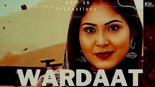 Wardaat Song Official Ashu Le Kk Sharma