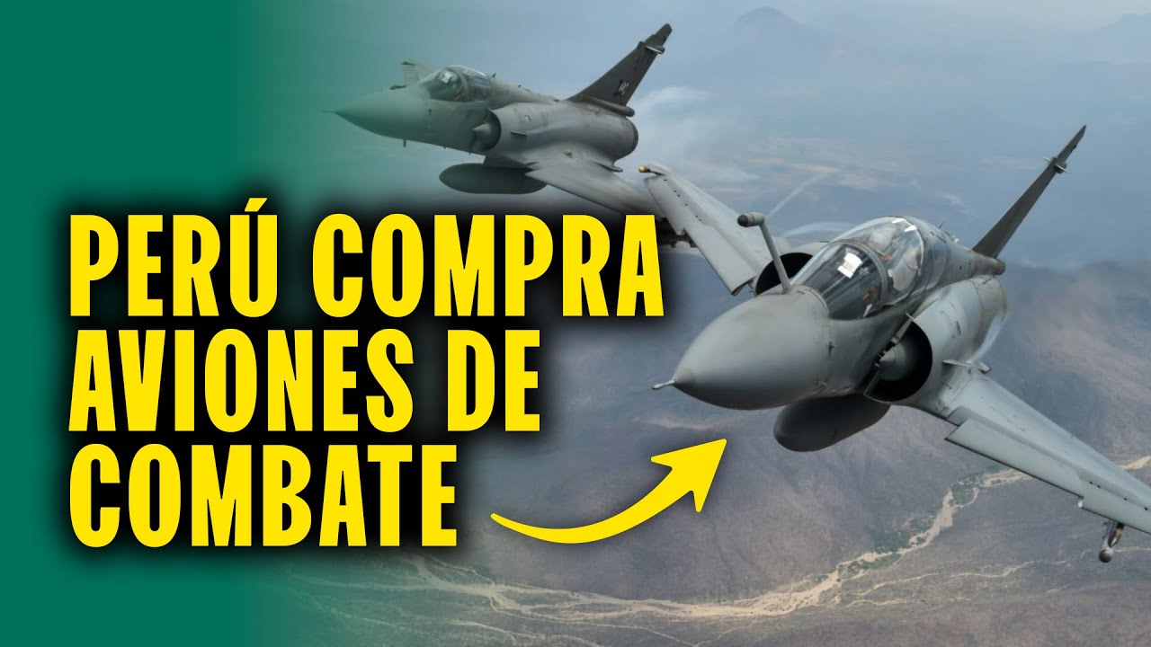 Perú compra aviones de combate: Se gastarán más de 3 mil millones de dólares