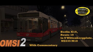 Omsi 2: Berlin X10, Route M19 to U Wittenbergplatz. NG235 M18 AOD