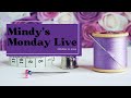 Mindy's Monday Live 10.21.24