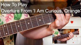 Overture From ‘I Am Curious, Orange’ The Fall Guitar &amp; Bass Lesson