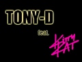 Tony D. feat Kitty Kat - Ey Yo