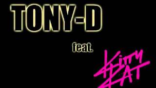 Tony D. feat Kitty Kat - Ey Yo