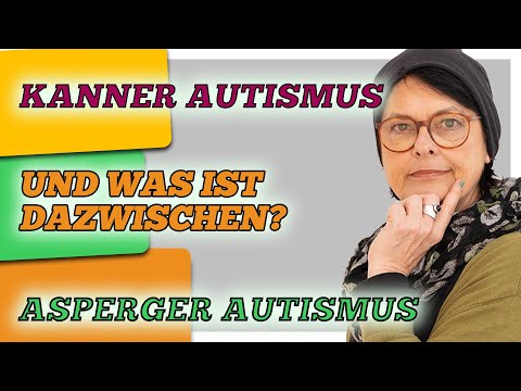 Autismus-Spektrum-Störung..Wo Liegen Die Unterschiede Zu Asperger Und Kanner