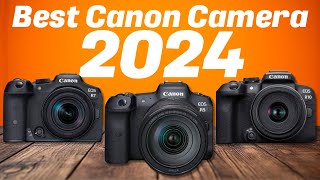 Best Canon Camera 2024 - Top 6 You Should Consider Today