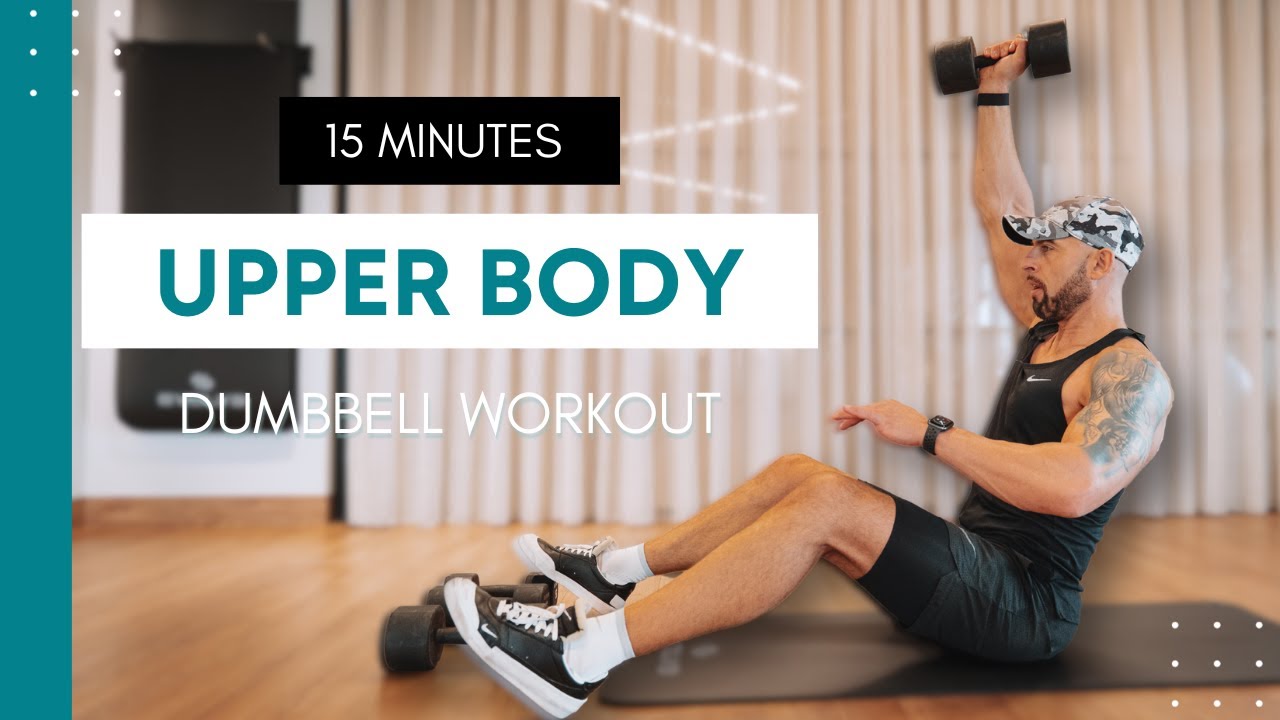 15 Min Dumbbell Upper Body Blast! Sculpt Your Arms, Shoulders, and Back ...