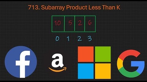 Subarray Product Less Than K - Sliding Window - Leetcode 713 - Python and Java