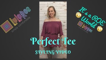 LuLaRoe Perfect Tee Styling Video