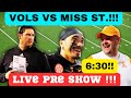 VOLS VS MISS STATE LIVE PRE SHOW, TENNESSEE FOOTBALL, MISS STATE FOOTBALL, VOLS FOOTBALL LIVE