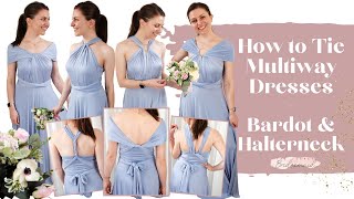 How to Tie Multiway Dresses | Halterneck & Bardot Looks | Ft. The Secret Bridesmaid