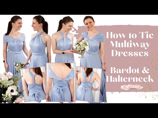 How to Tie Multiway Dresses, Classic Looks