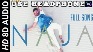 Download Mp3 NA JA 8D AUDIO, Pav Dharia Gudang lagu Download Mp3 NA JA 8D AUDIO, Pav Dharia