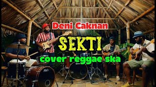Download Lagu DENNY CAKNAN | SEKTI   (cover reggae ska ) MP3 Download Lagu DENNY CAKNAN | SEKTI   (cover reggae ska ) MP3