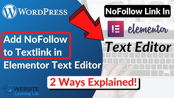 Add NoFollow To Textlink In Elementor Text Editor (2 Ways Explained)