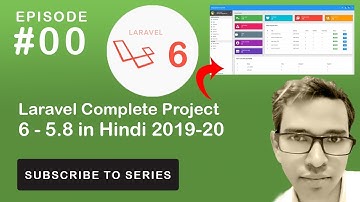 Laravel 5.8 or 6 Tutorial Full Project 2019 - 2020  in Hindi