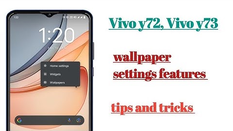 Vivo y72, y73 wallpaper settings features tips and tricks