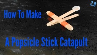 How to make a Popsicle Stick Catapult (2.0) Hey guys today I