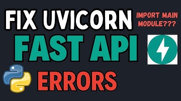 Fixing FASTAPI BUG!!! Error for Uvicorn Python FastAPI