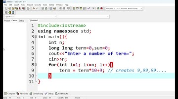 C++ Program for Series: 9 + 99 + 999 + ... (n terms)