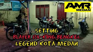 SETTING-BLAYER BENGKEL LEGEND AMR KOTA MEDANπ