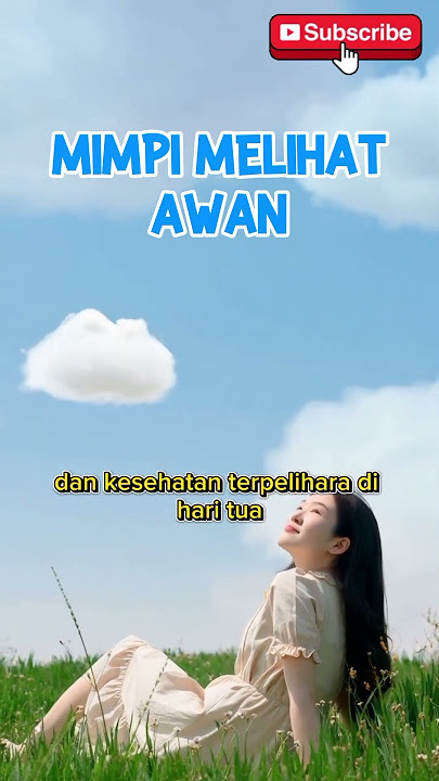 MIMPI MELIHAT AWAN #artimimpi #mimpi #mimpimelihatawan