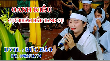 KIỀU OANH TUYỆT ĐỈNH KHÓC BÁO HIẾU ĐÁM TANG