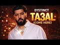 TA3AL COME HERE English Version DYSTINCT 