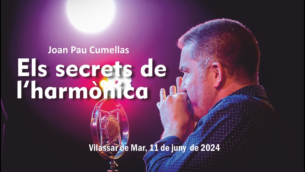 confer-ncia-joan-pau-cumellas-els-secrets-de-l-harm-nica-youtube