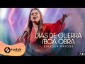 Valesca Mayssa - Dias de Guerra / Boa Obra [AO VIVO]