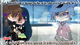Download Lagu — ★ 2 Cowok Tampan yg Terobsesi Denganku - 2 Handsome Boys who are Obsessed with Me || ⌞ END ⌝ ᯓ★ MP3 Download Lagu — ★ 2 Cowok Tampan yg Terobsesi Denganku - 2 Handsome Boys who are Obsessed with Me || ⌞ END ⌝ ᯓ★ MP3