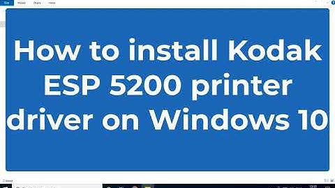 How to install Kodak ESP 5200 printer and scanner driver on Windows 10