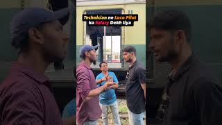 Technician jab Loco Pilot ka Salary Dekh le 😜