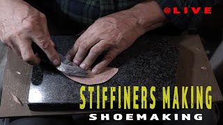 Enhancing Shoemaking with Handmade Leather Stiffeners [Live Stream]