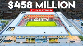 How St. Louis Went From MLS Rejection to Building a $458M Stadium Masterpiece